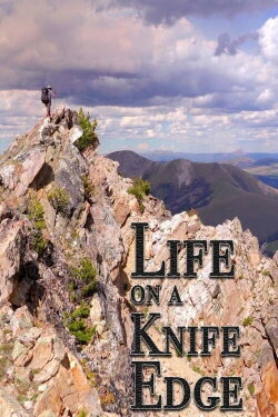 Life on a Knife Edge (2020) Life on a Knife Edge (2020)