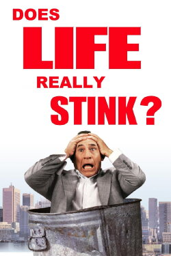 Life Stinks: Does Life Really Stink? (2003) Life Stinks: Does Life Really Stink? (2003)