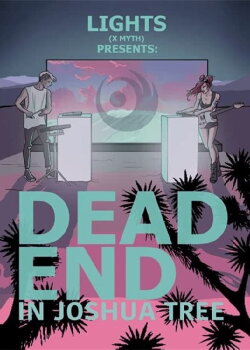 LIGHTS x MYTH - Dead End in Joshua Tree (2020) LIGHTS x MYTH - Dead End in Joshua Tree (2020)