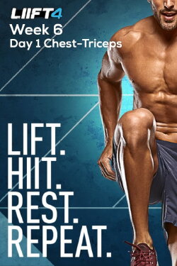 LIIFT4 Week 6 Day 1 Chest-Triceps (2019) LIIFT4 Week 6 Day 1 Chest-Triceps (2019)