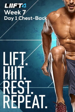 LIIFT4 Week 7 Day 1 Chest-Back (2019) LIIFT4 Week 7 Day 1 Chest-Back (2019)