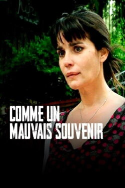 Like a Bad Memory (2009) Like a Bad Memory (2009)