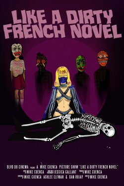 Like a Dirty French Novel (2021) Like a Dirty French Novel (2021)