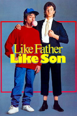 Like Father Like Son (1987) Like Father Like Son (1987)