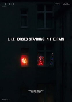 Like Horses Standing in the Rain (2024) Like Horses Standing in the Rain (2024)