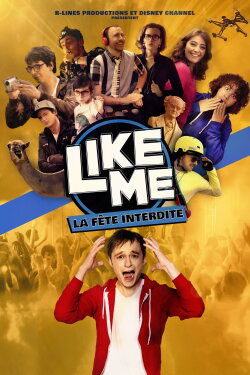 Like Me : La Fête Interdite (2018) Like Me : La Fête Interdite (2018)