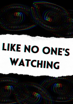 Like No One's Watching (2022) Like No One's Watching (2022)