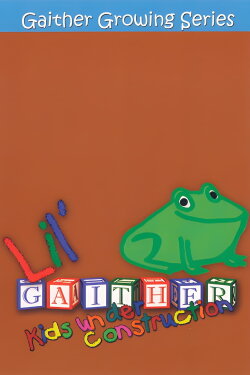 Lil' Gaither: Kids Under Construction (2006) Lil' Gaither: Kids Under Construction (2006)