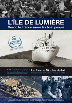 L'île de lumière. Quand la France sauve les Boat People (2017) L'île de lumière. Quand la France sauve les Boat People (2017)