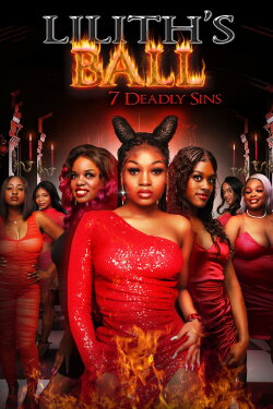 Lilith's Ball: 7 Deadly Sins (2022) Lilith's Ball: 7 Deadly Sins (2022)