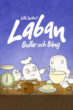 Lilla Spöket Laban: Bullar och Bång (2009) Lilla Spöket Laban: Bullar och Bång (2009)