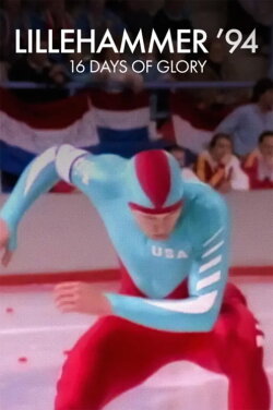 Lillehammer ’94: 16 Days of Glory (1994) Lillehammer ’94: 16 Days of Glory (1994)