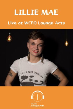 Lillie Mae Live at WCPO Lounge Acts (2017) Lillie Mae Live at WCPO Lounge Acts (2017)