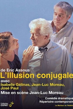 L'Illusion conjugale (2011) L'Illusion conjugale (2011)