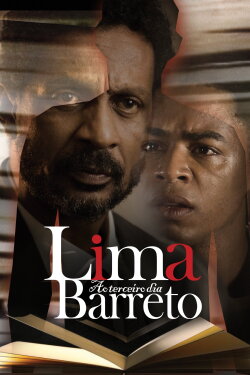 Lima Barreto ao Terceiro Dia (2019) Lima Barreto ao Terceiro Dia (2019)