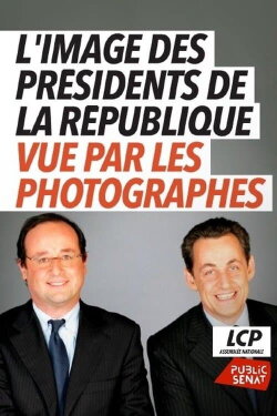 L'image des Présidents de la République vue par les photographes (2022) L'image des Présidents de la République vue par les photographes (2022)