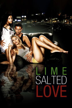 Lime Salted Love (2007) Lime Salted Love (2007)