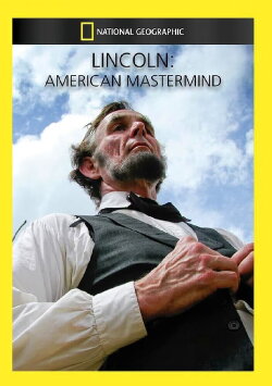 Lincoln - American Mastermind (2009) Lincoln - American Mastermind (2009)