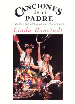 Linda Ronstadt: Canciones de mi Padre (1989) Linda Ronstadt: Canciones de mi Padre (1989)