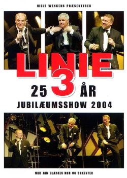 Linie 3: 25 års jubilæumsshow (2004) Linie 3: 25 års jubilæumsshow (2004)
