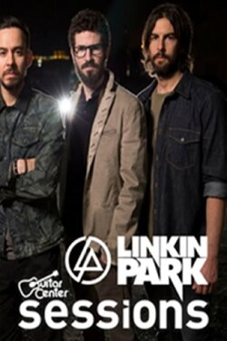 Linkin Park - Guitar Center Sessions (2013)