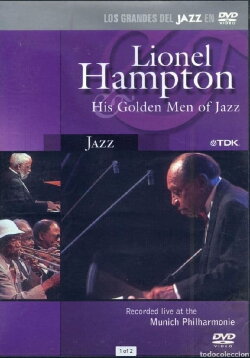 Lionel Hampton & the Golden Men of Jazz (1993) Lionel Hampton & the Golden Men of Jazz (1993)