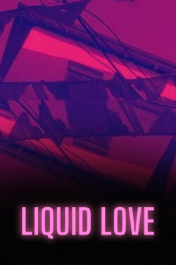 Liquid Love (2023)