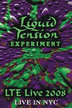 Liquid Tension Experiment: Live In NYC (2009) Liquid Tension Experiment: Live In NYC (2009)