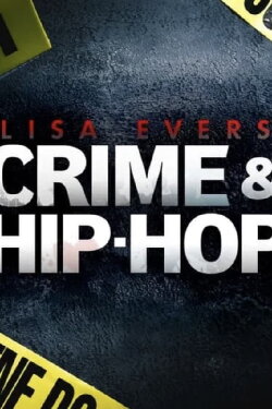 Lisa Evers: Crime and Hip Hop (2022) Lisa Evers: Crime and Hip Hop (2022)