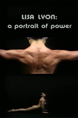 Lisa Lyon: A Portrait of Power (1982) Lisa Lyon: A Portrait of Power (1982)