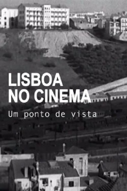 Lisboa no Cinema, Um Ponto de Vista (1994) Lisboa no Cinema, Um Ponto de Vista (1994)