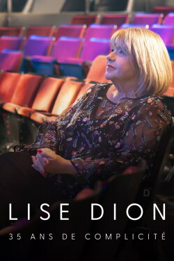 Lise Dion : 35 ans de complicité (2024) Lise Dion : 35 ans de complicité (2024)