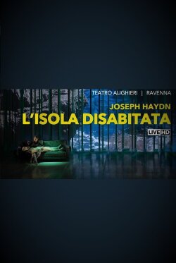 L'Isola Disabitata - Teatro Alighieri di Ravenna / Opéra de Dijon (2021) L'Isola Disabitata - Teatro Alighieri di Ravenna / Opéra de Dijon (2021)