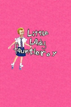Little Lady Fauntleroy (2004) Little Lady Fauntleroy (2004)