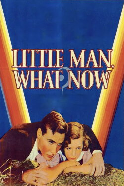 Little Man, What Now? (1934) Little Man, What Now? (1934)