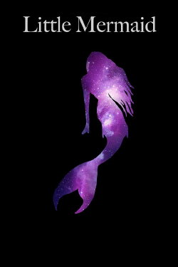 Little Mermaid (2016) Little Mermaid (2016)