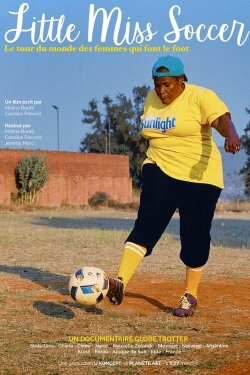 Little Miss Soccer, le film (2019) Little Miss Soccer, le film (2019)