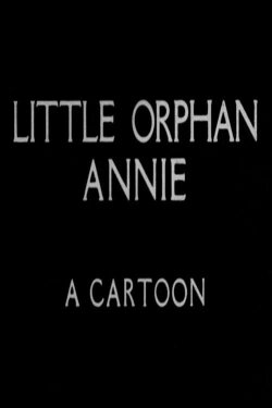 Little Orphan Annie: A Cartoon (1934) Little Orphan Annie: A Cartoon (1934)