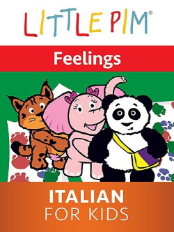Little Pim: Feelings - Italian for Kids (2015) Little Pim: Feelings - Italian for Kids (2015)
