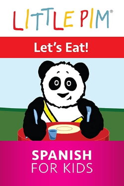 Little Pim: Let's Eat! - Spanish for Kids (2007) Little Pim: Let's Eat! - Spanish for Kids (2007)
