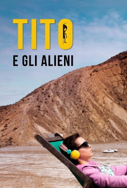 Little Tito and the Aliens (2018) Little Tito and the Aliens (2018)