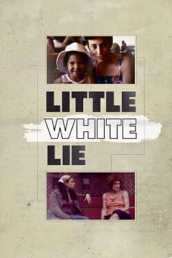 Little White Lie (2014) Little White Lie (2014)