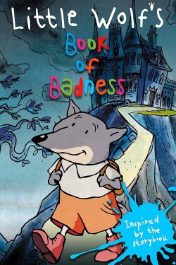 Little Wolf's Book of Badness (2003) Little Wolf's Book of Badness (2003)
