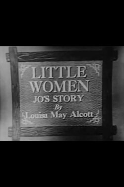 Little Women: Jo's Story (1950) Little Women: Jo's Story (1950)