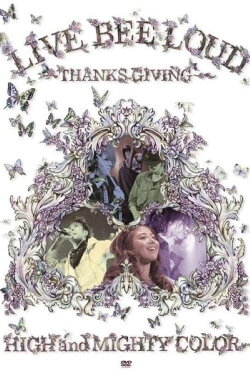 LIVE BEE LOUD ~THANKS GIVING~ (2008) LIVE BEE LOUD ~THANKS GIVING~ (2008)