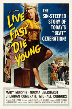 Live Fast, Die Young (1958) Live Fast, Die Young (1958)