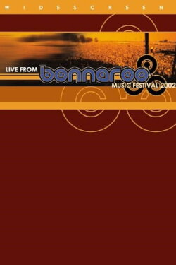 Live from Bonnaroo Music Festival 2002 (2002) Live from Bonnaroo Music Festival 2002 (2002)