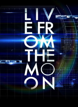Live from the Moon (2013) Live from the Moon (2013)