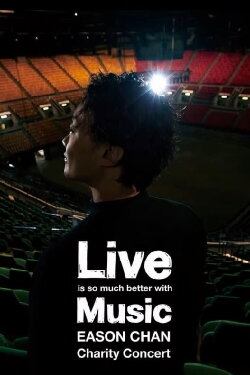 Live is so much better with Music Eason Chan Charity Concert (2020)