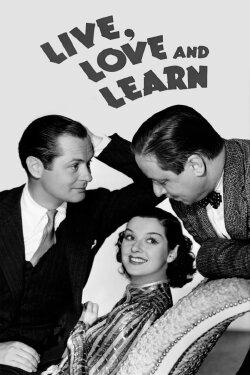Live, Love and Learn (1937) Live, Love and Learn (1937)